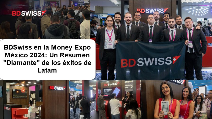 BDSwiss en Money Expo México 2024: un resumen 'Diamante' de éxitos en LATAM